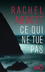 Télécharger le livre :  Ce qui ne tue pas