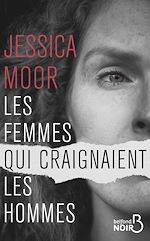 Télécharger le livre :  Les femmes qui craignaient les hommes