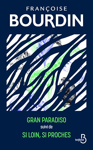 Téléchargez le livre :  Gran Paradiso suivi de Si loin si proches - Collector