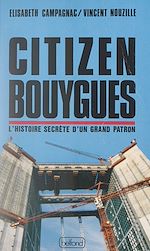 Télécharger le livre :  Citizen Bouygues
