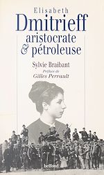 Télécharger le livre :  Elisabeth Dmitrieff, aristocrate et pétroleuse