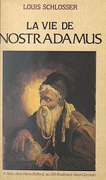 Télécharger le livre :  La vie de Nostradamus