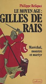 Télécharger le livre :  Le Moyen Âge : Gilles de Rais