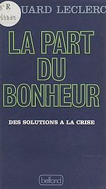 Télécharger le livre :  La part du bonheur
