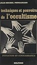 Télécharger le livre :  Techniques et pouvoirs de l'occultisme