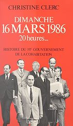 Télécharger le livre :  Dimanche 16 mars 1986, 20 heures...