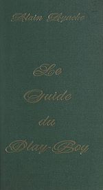 Télécharger le livre :  Le guide du play-boy