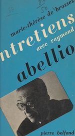 Télécharger le livre :  Entretiens avec Raymond Abellio