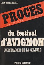 Télécharger le livre :  Procès du festival d'Avignon