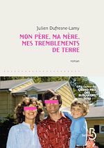 Télécharger le livre :  Mon père, ma mère, mes tremblements de terre