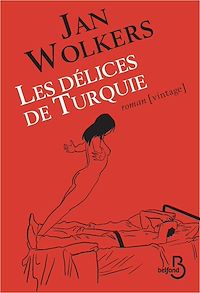 Téléchargez le livre :  Les Délices de Turquie - Nouvelle édition