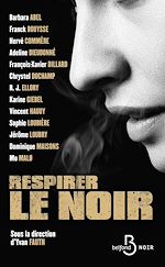 Télécharger le livre :  Respirer le noir