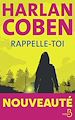 Télécharger le livre :  Rappelle-toi - Le nouveau roman policier d'Harlan Coben - un thriller haletant mêlant suspense et enquête autour d'une mystérieuse disparition, où secrets et meurtres s'entrelacent.