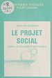 Télécharger le livre :  Le projet social dans la solidarité nationale : une politique de solidarité à mettre en œuvre