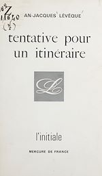 Télécharger le livre :  Tentative pour un itinéraire