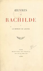 Télécharger le livre :  Œuvres de Rachilde (1)