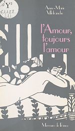 Télécharger le livre :  L'amour, toujours l'amour