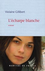 Télécharger le livre :  L'écharpe blanche