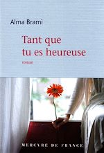 Télécharger le livre :  Tant que tu es heureuse