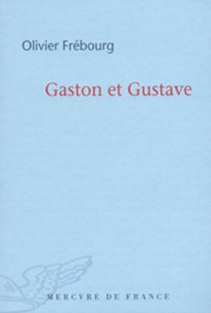 Téléchargez le livre :  Gaston et Gustave