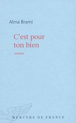 Télécharger le livre :  C'est pour ton bien