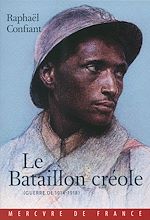 Télécharger le livre :  Le Bataillon créole. Guerre de 1914-1918