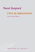 Télécharger le livre :  L'Être du balbutiement. Essai sur Sacher-Masoch