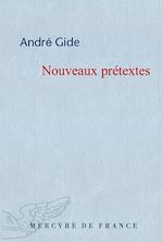 Télécharger le livre :  Nouveaux Prétextes. Réflexions sur quelques points de littérature et de morale