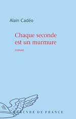 Télécharger le livre :  Chaque seconde est un murmure