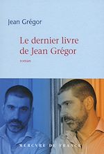 Télécharger le livre :  Le dernier livre de Jean Grégor