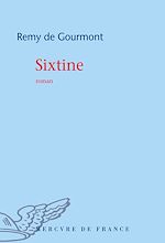 Télécharger le livre :  Sixtine. Roman de la vie cérébrale