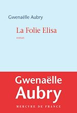 Télécharger le livre :  La Folie Elisa