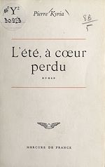 Télécharger le livre :  L'été, à cœur perdu