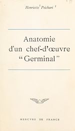 Télécharger le livre :  Anatomie d'un chef-d'œuvre : Germinal