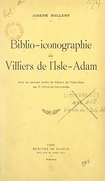 Télécharger le livre :  Biblio-iconographie de Villiers de l'Isle-Adam