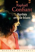 Télécharger le livre :  Barbès créole blues