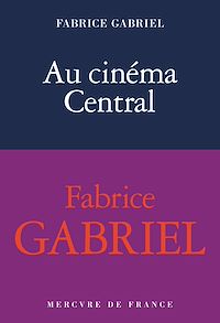 Téléchargez le livre :  Au cinéma Central - Prix Médicis Essai 2025