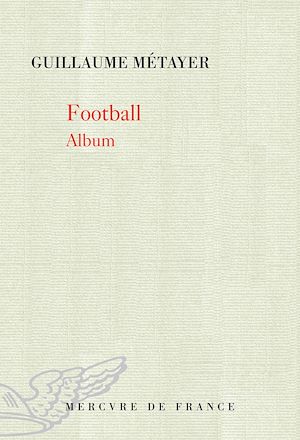 Téléchargez le livre :  Football. Album