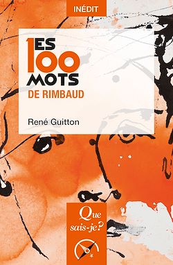 Télécharger le livre :  Les 100 mots de Rimbaud