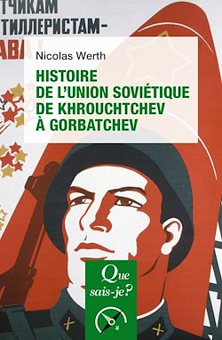 Télécharger le livre :  Histoire de l'Union soviétique de Khrouchtchev à Gorbatchev (1953-1991)