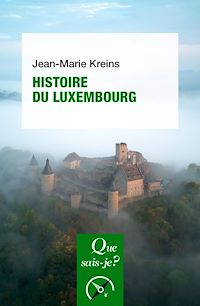 Téléchargez le livre :  Histoire du Luxembourg
