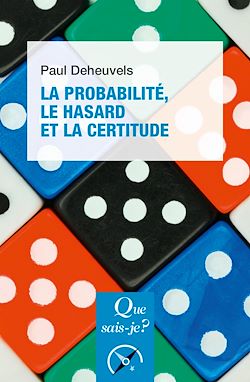Télécharger le livre :  La Probabilité, le hasard et la certitude