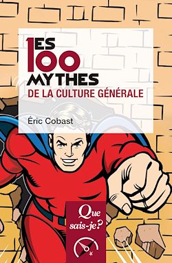 Télécharger le livre :  Les 100 mythes de la culture générale