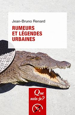 Télécharger le livre :  Rumeurs et légendes urbaines
