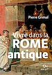 Télécharger le livre :  Vivre dans la Rome antique