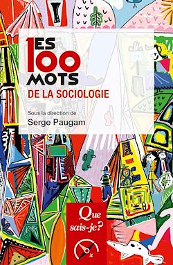 Télécharger le livre :  Les 100 mots de la sociologie