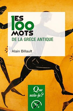 Télécharger le livre :  Les 100 mots de la Grèce antique