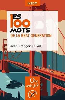 Télécharger le livre :  Les 100 mots de la Beat Generation
