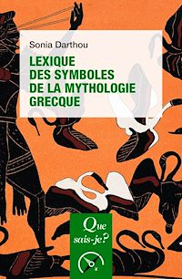 Téléchargez le livre :  Lexique des symboles de la mythologie grecque