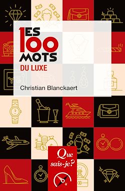 Télécharger le livre :  Les 100 mots du luxe